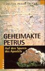 Geheimakte Petrus: Auf den Spuren des Apostels