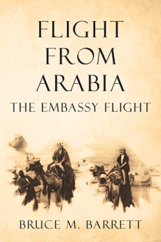 Flight from Arabia: The Embassy Flight