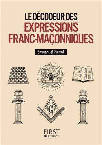 Le Décodeur Des Expressions Franc-maçonniques