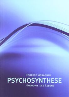 "Harmonie des Lebens" Psychosynthese