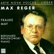 Arte Nova Voices - Frauke May (Max Reger: Lieder) von May,Frauke, Renzikow,B. | CD | Zustand sehr gut
