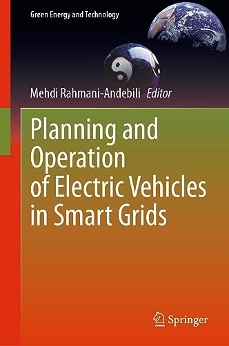 Planning and Operation of Electric Vehicles in Smart Grids (Green Energy and Technology)