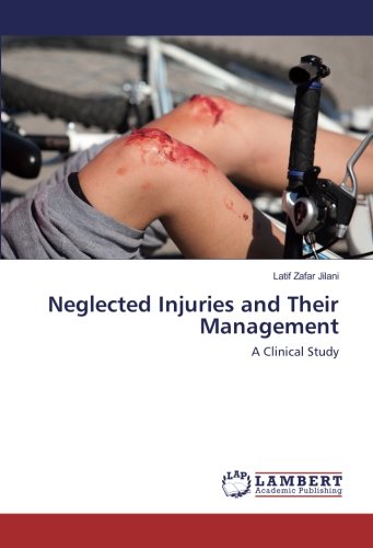 Neglected Injuries and Their Management: A Clinical Study