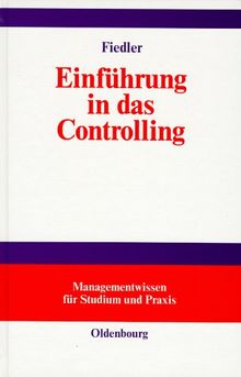 Einführung in das Controlling. Methoden, Instrumente und DV- Unterstützung
