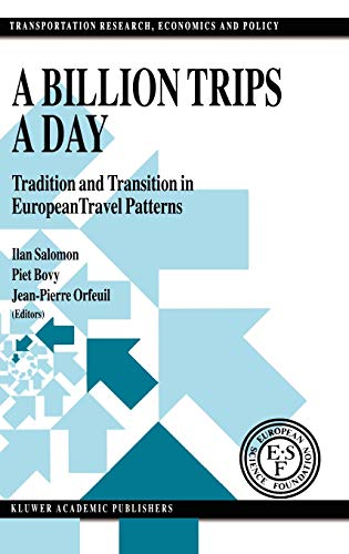A Billion Trips a Day: Tradition and Transition in European Travel Patterns (Transportation Research, Economics and Policy)