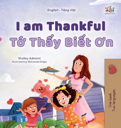 I am Thankful (English Vietnamese Bilingual Children's Book) (English Vietnamese Bilingual Collection)