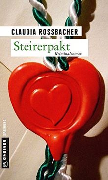 Steirerpakt: Sandra Mohrs siebter Fall (Kriminalromane im GMEINER-Verlag)