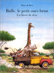 Bulle, le petit ours brun : un hiver de rêve