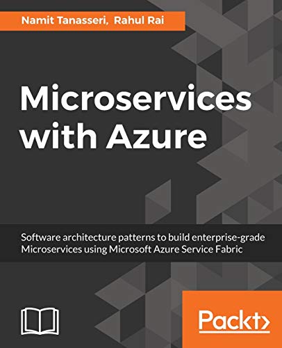 Microservices with Azure: Build highly maintainable and scalable enterprise-grade apps (English Edition)
