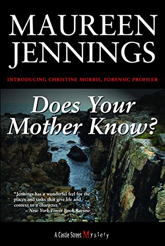 DOES YOUR MOTHER KNOW: A Christine Morris Mystery (Castle Street Mysteries)