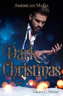 American Mafia - Dark Christmas (Mafia Seasons, Band 1)