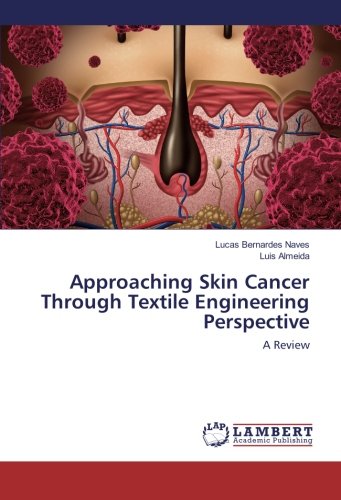 Approaching Skin Cancer Through Textile Engineering Perspective: A Review