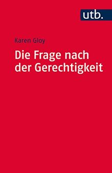 Die Frage nach der Gerechtigkeit