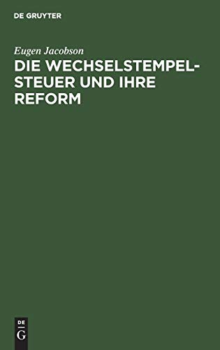 Die Wechselstempelsteuer und ihre Reform: Eine kritische Studie
