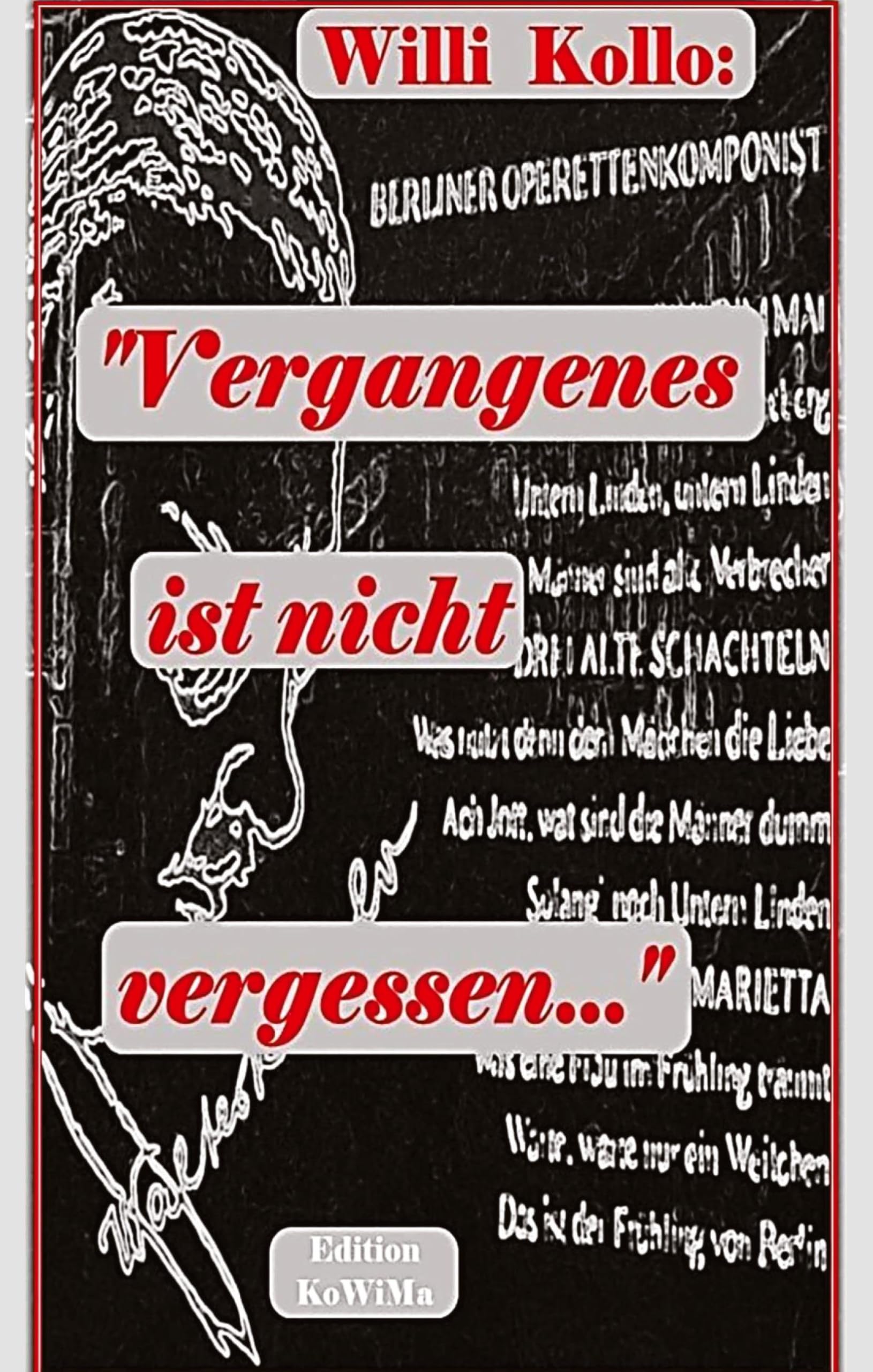 Vergangenes ist nicht vergessen: Literarische Erinnerungen