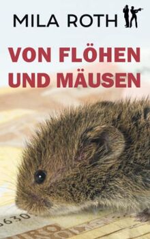 Von Flöhen und Mäusen (Spionin wider Willen, Band 2)