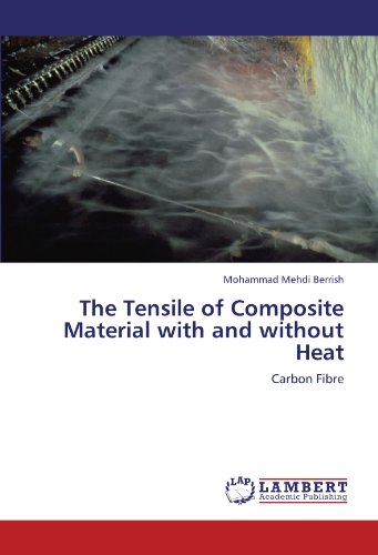 The Tensile of Composite Material with and without Heat: Carbon Fibre
