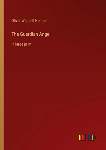 The Guardian Angel: in large print