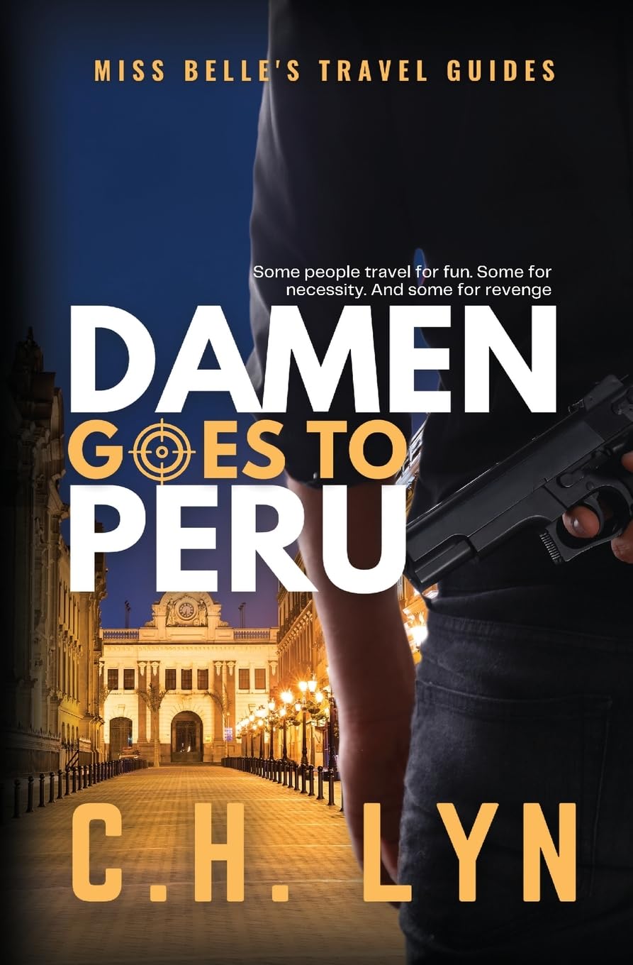 Damen Goes to Peru: Miss Belle's Travel Guides