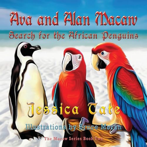 Ava and Alan Macaw Search for African Penguins (The Macaw)
