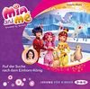 Mia and me - Teil 23: Auf der Suche nach dem Einhorn-König (1 CD)