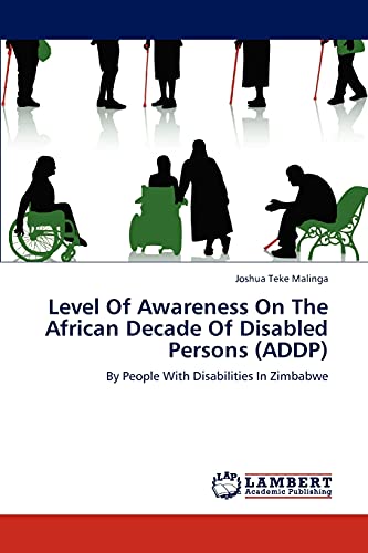 Level Of Awareness On The African Decade Of Disabled Persons (ADDP): By People With Disabilities In Zimbabwe