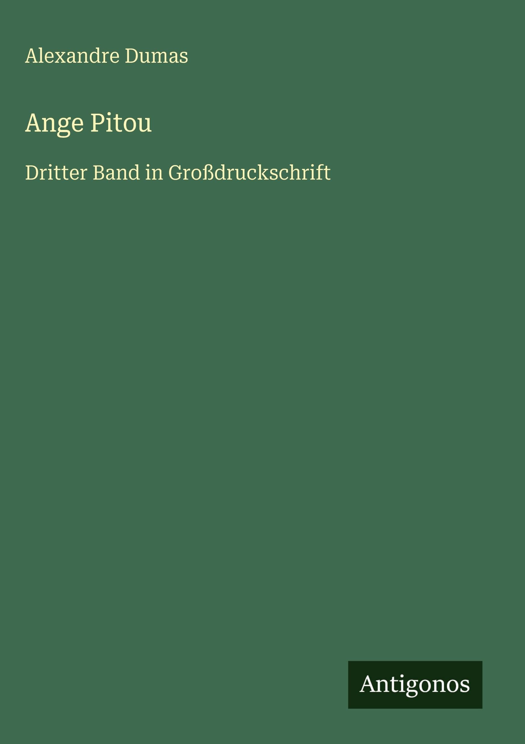 Ange Pitou: Dritter Band in Großdruckschrift