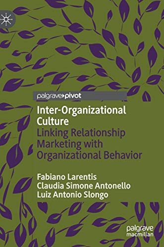 Inter-Organizational Culture - Fabiano Larentis Claudia Simone Antonello Luiz Antonio Slongo Gebunden