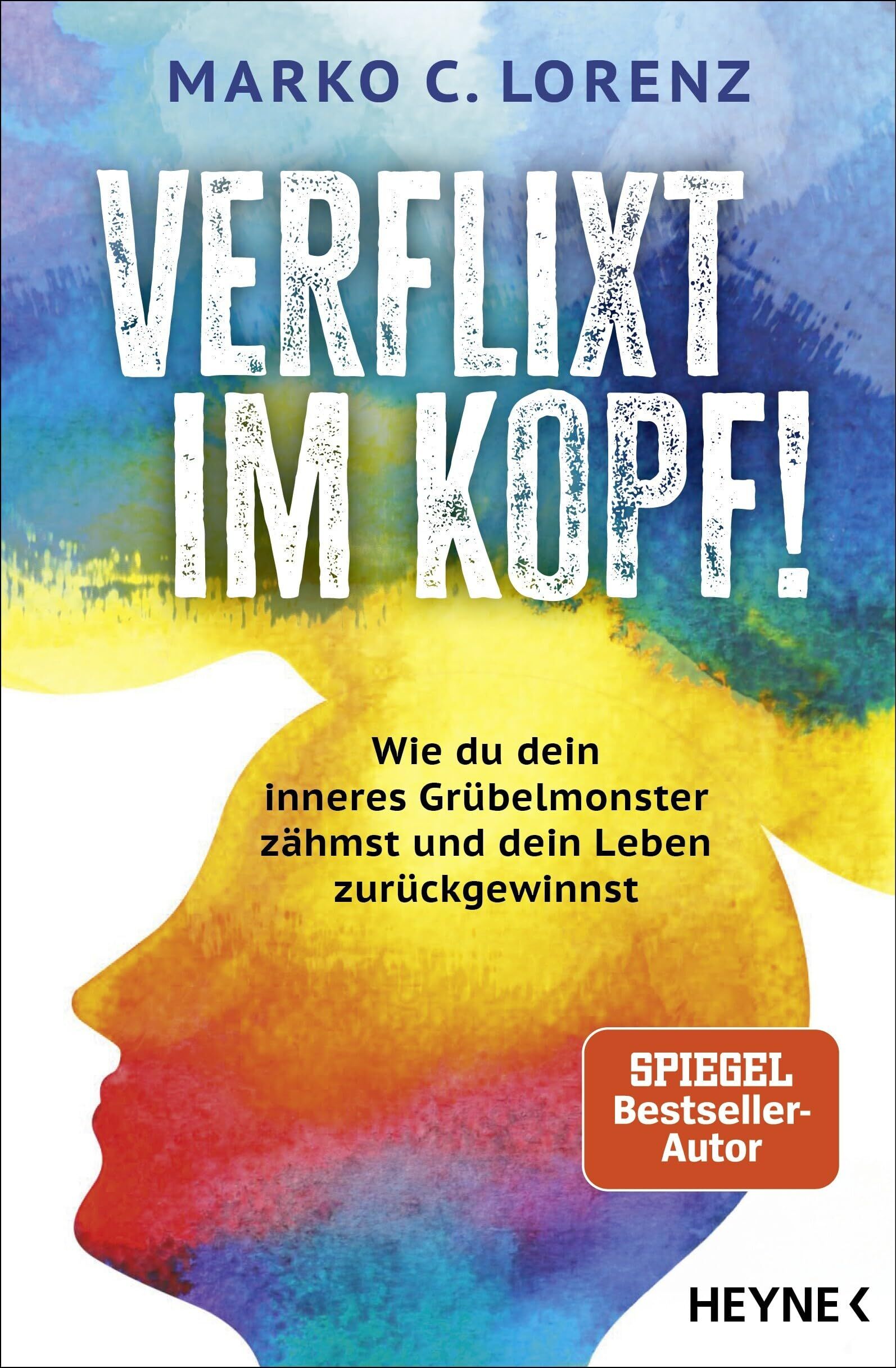 Lorenz, Marko C.: Verflixt im Kopf!
