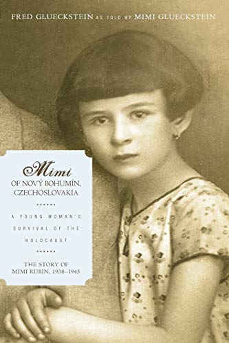 Mimi of Nový Bohumín, Czechoslovakia: A Young Woman's Survival of the Holocaust