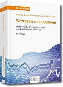 Wertpapiermanagement: Professionelle Wertpapieranalyse und Portfoliostrukturierung (Handelsblatt-Bücher)