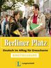Berliner Platz Einstiegskurs - Lehrbuch mit Audio CD: Deutsch im Alltag für Erwachsene