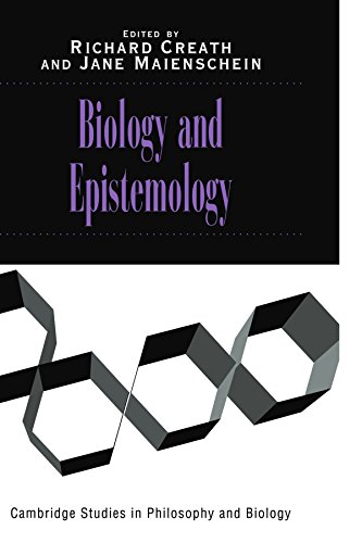 Biology and Epistemology (Cambridge Studies in Philosophy and Biology)
