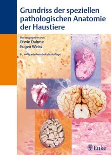 Grundriß der speziellen pathologischen Anatomie der Haustiere