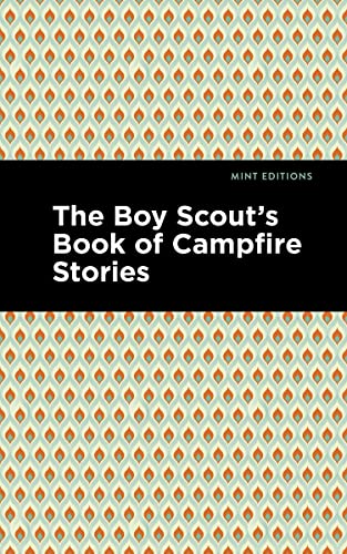 The Boy Scout's Book of Campfire Stories (Mint Editions―The Children's Library)