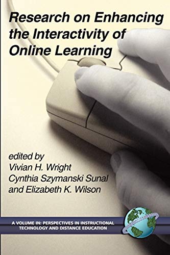 Research on Enhancing the Interactivity of Online Learning (Perspectives in Instructional Technology and Distance Education)