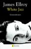 White Jazz: Kriminalroman