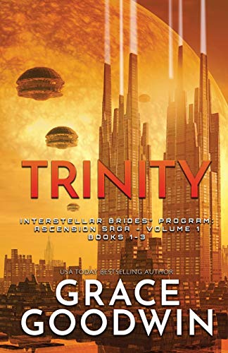 Trinity (Large Print): Ascension Saga: Books 1, 2 & 3: Volume 1 (Interstellar Brides(r) Program: Ascension Saga)