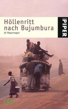 Höllenritt nach Bujumbura: 25 Reportagen