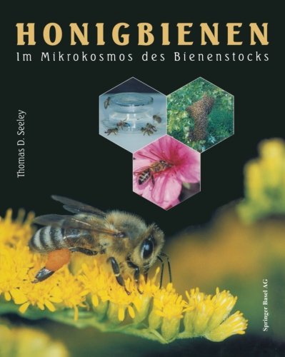 Honigbienen: Im Mikrokosmos Des Bienenstocks (German Edition)