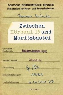 Zwischen Hörsaal 13 und Moritzbastei: Universitätsgeschichten aus drei Jahrzehnten