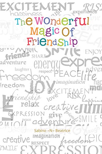 The Wonderful Magic Of Friendship