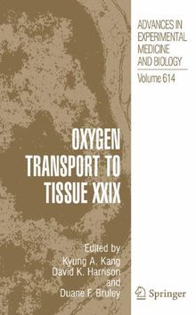 Oxygen Transport to Tissue XXIX (Advances in Experimental Medicine and Biology)