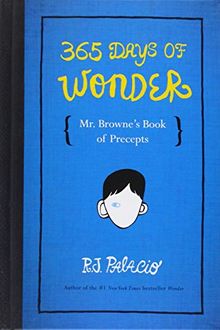 365 Days of Wonder: Mr. Browne's Book of Precepts