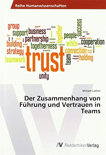 Der Zusammenhang von Führung und Vertrauen in Teams