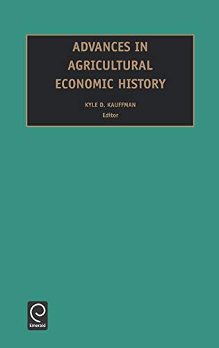 Advances in Agricultural Economic History: 2 (Advances in Agricultural Economic History)