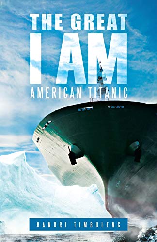 The Great I Am: American Titanic