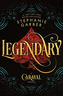 Legendary: A Caraval Novel