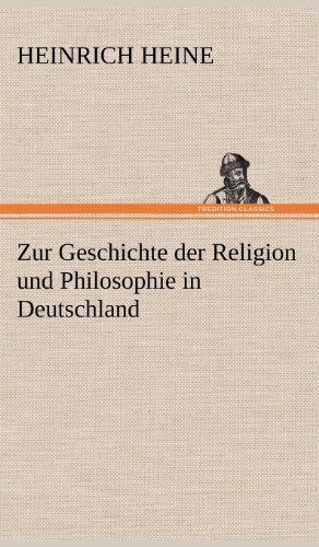Zur Geschichte der Religion und Philosophie in Deutschland