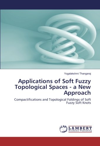Applications of Soft Fuzzy Topological Spaces - a New Approach: Compactifications and Topological Foldings of Soft Fuzzy Soft Knots